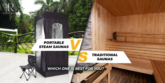 Portable Steam Saunas vs. Traditional Saunas: Which One is Best for You? - RevivPro